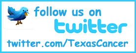 follow us on twitter - twitter.com/TexasCancer